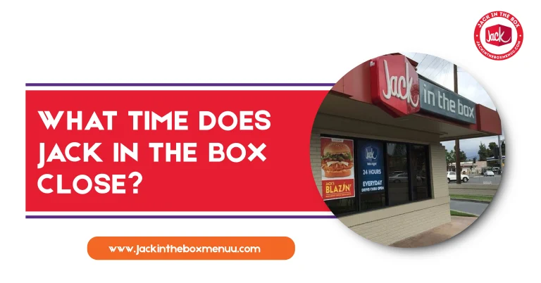 What time does jack in the box close​